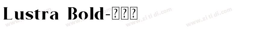 Lustra Bold字体转换